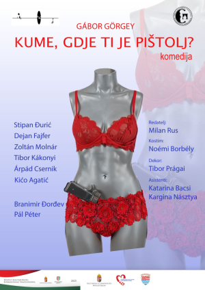 Gábor Görgey:Kumice, gdje je pištolj? Plakat uveliko 